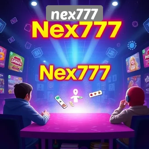 Fitur Unggulan yang Ditawarkan oleh Nex777 untuk Gamers